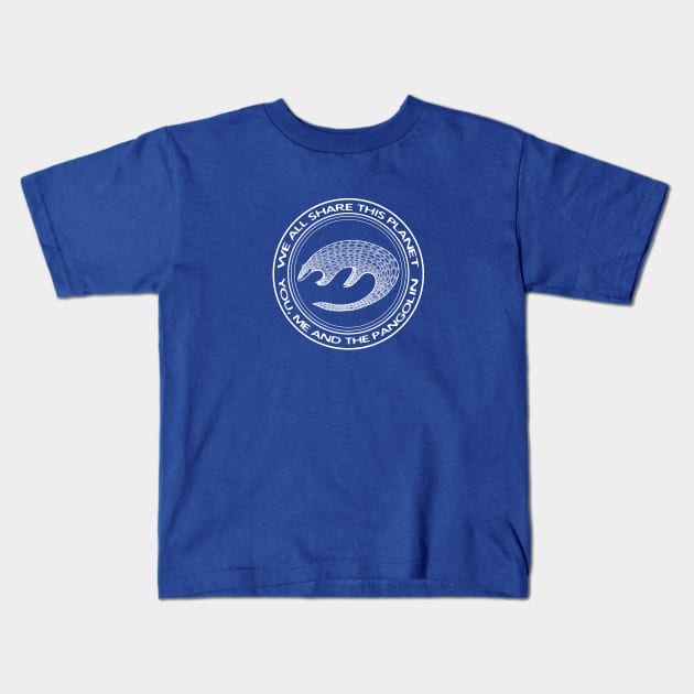Pangolin - We All Share This Planet - meaningful environment design Kids T-Shirt by Green Paladin